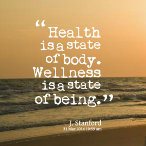 28190-health-is-a-state-of-body-wellness-is-a-state-of-being